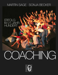 Title: Coaching: Erfolg im 21. Jahrhundert, Author: Sonja Becker