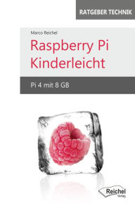 Title: Raspberry Pi Kinderleicht: YouTube Videos am TV abspielen, Author: Marco Reichel