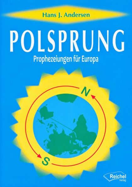 Polsprung: Prophezeiungen für Europa