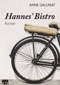 Title: Hannes' Bistro: Ein Sozial-Märchen, Author: Anne Gallinat