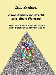 Title: Eine Fantasie guckt aus dem Fenster, Author: Gisa Anders