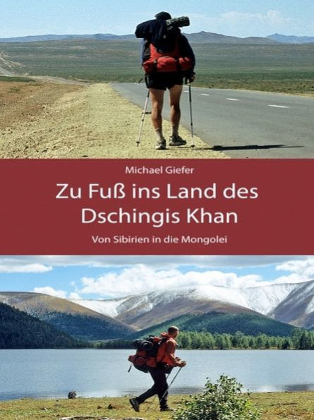 Zu Fuß ins Land des Dschingis Khan