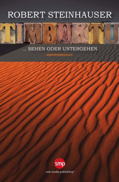 Timbuktu: Sehen oder Untergehen