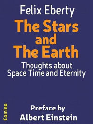 Title: The Stars and The Earth, Author: Felix Eberty