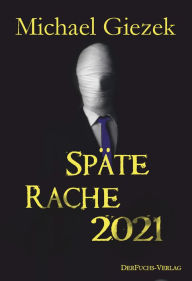 Title: Späte Rache (2021), Author: Sagar Dugani MD