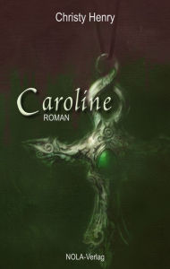 Title: Caroline, Author: Christy Henry