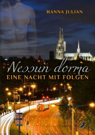 Title: Nessun dorma: Eine Nacht mit Folgen, Author: Hanna Julian