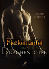 Title: Fleckenteufel und Drachentöter, Author: Leann Porter