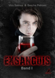 Title: Exsanguis Band 1, Author: Vico Salinus