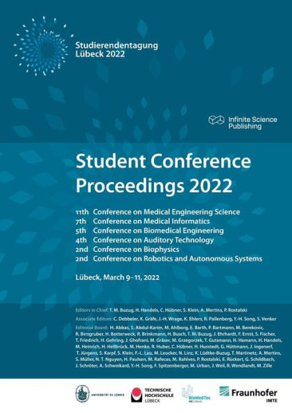 Student Conference Proceedings 2022: 11th Conference on Medical Engineering Science, 7th Conference on Medical Informatics, 5th Conference on Biomedical Engineering, 4th Conference on Auditory Technology, 2nd Conference on Biophysics, and 2nd Conference o