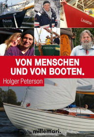 Title: Von Menschen und von Booten, Author: Holger Peterson