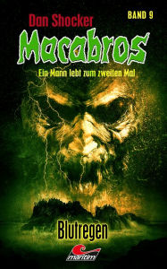 Title: Dan Shocker's Macabros 9: Blutregen, Author: Dan Shocker