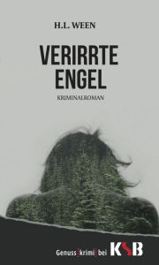 Title: Verirrte Engel, Author: H.L. Ween