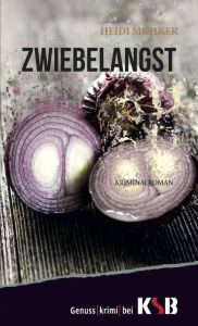 Title: Zwiebelangst, Author: Heidi Möhker