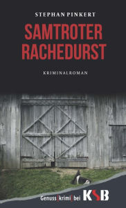 Title: Samtroter Rachedurst, Author: Stephan Pinkert