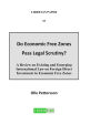 Do Economic Free Zones Pass Legal Scrutiny?: A Review on Existing and Emerging International Law on Foreign Direct Investment in Economic Free Zones