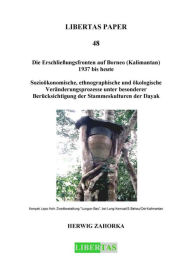 Title: Die Erschließungsfronten auf Borneo (Kalimantan) 1937 bis heute: Sozioökonomische, ethnographische und ökologische Veränderungsprozesse unter besonderer Berücksichtigung der Stammeskultur der Dayak, Author: Herwig Zahorka