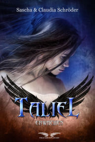 Title: Taliel: Erwachen, Author: Sascha Schröder