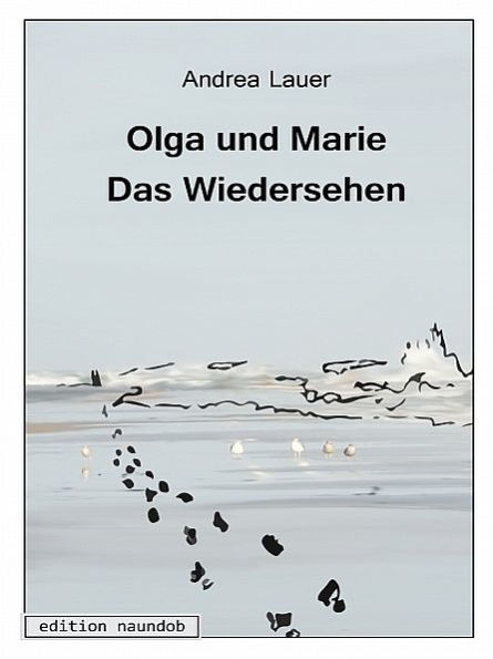 Olga und Marie - Das Wiedersehen