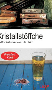 Title: Kristallstöffche, Author: Lutz Ullrich