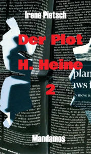 Title: Der Plot H. Heine 2, Author: Irene Pietsch