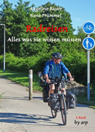 Title: Radreisen - Alles was Sie wissen müssen, Author: Angeline Bauer