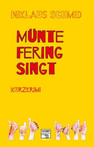 Title: Müntefering singt, Author: Niklaus Schmid