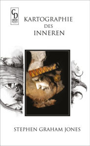 Title: Kartographie des Inneren, Author: Stephen Graham Jones