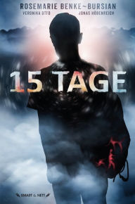 Title: 15 Tage, Author: Rosemarie Benke-Bursian