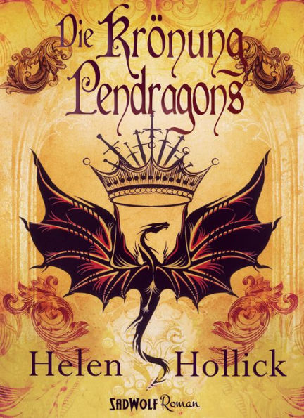 Die Krönung Pendragons: Pendragon-Trilogie: Band 1