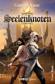 Title: Seelenknoten: Erster Band, Author: Gunnar Kunz