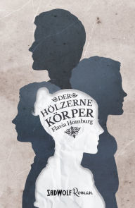 Title: Der Hölzerne Körper, Author: The P.O.O.L. (s)