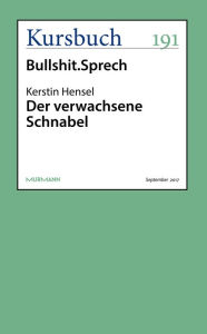 Title: Der verwachsene Schnabel, Author: Kerstin Hensel