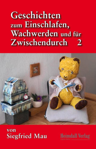 Geschichten zum Einschlafen, Wachwerden und für Zwischendurch: 2