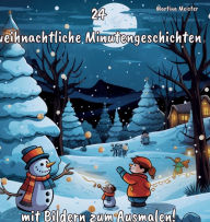 Title: 24 weihnachtliche Minutengeschichten, Author: Martina Meister