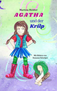 Title: Agatha und der Krilp, Author: Martina Meister