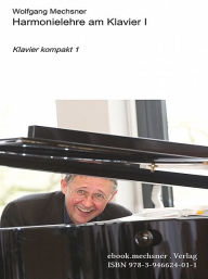Title: Harmonielehre am Klavier I, Author: Wolfgang Mechsner