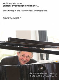 Title: Skalen, Dreiklänge und mehr .., Author: Wolfgang Mechsner