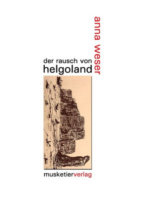 Der Rausch Von Helgoland By Anna Weser Paperback Barnes Noble