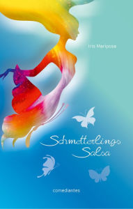 Title: SchmetterlingsSalsa, Author: Iris Mariposa