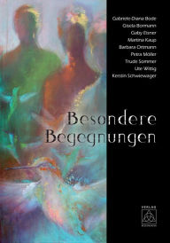 Title: Besondere Begegnungen, Author: Gabriele-Diana Bode