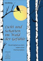 Licht und Schatten im Wald der Gefühle: Neue Kapitel aus dem Leben einer Hochsensiblen