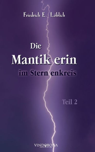 Die Mantikerin im Sternenkreis: Teil 2