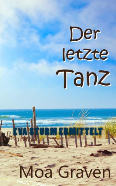 Der letzte Tanz: Ostfrieslandkrimi