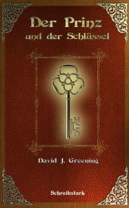Title: Der Prinz und der Schlüssel, Author: David J. Greening
