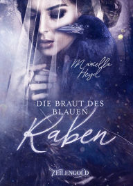 Title: Die Braut des blauen Raben, Author: Der Thal