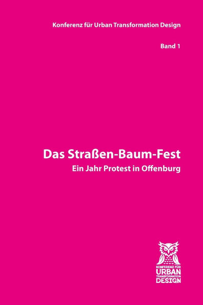 Straï¿½en-Baum-Fest: Ein Jahr Protest in Offenburg