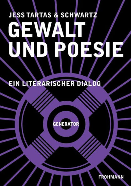 Gewalt und Poesie: Ein literarischer Dialog