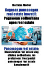 Gagasan pancocogan real estate inovatif: Pagawean sedherhana agen real estate: Pancocogan real estate: Bisnis broker real estate sing efisien, sedherhana, lan profesional liwat portal pancocogan real estate kang inovatif