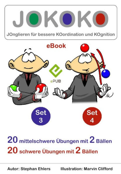 JOKOKO-Set 3+4: JOnglieren für bessere KOordination und KOgnition: 20 mittelschwere Übungen mit 2 Bällen, 20 schwere Übungen mit 2 Bällen